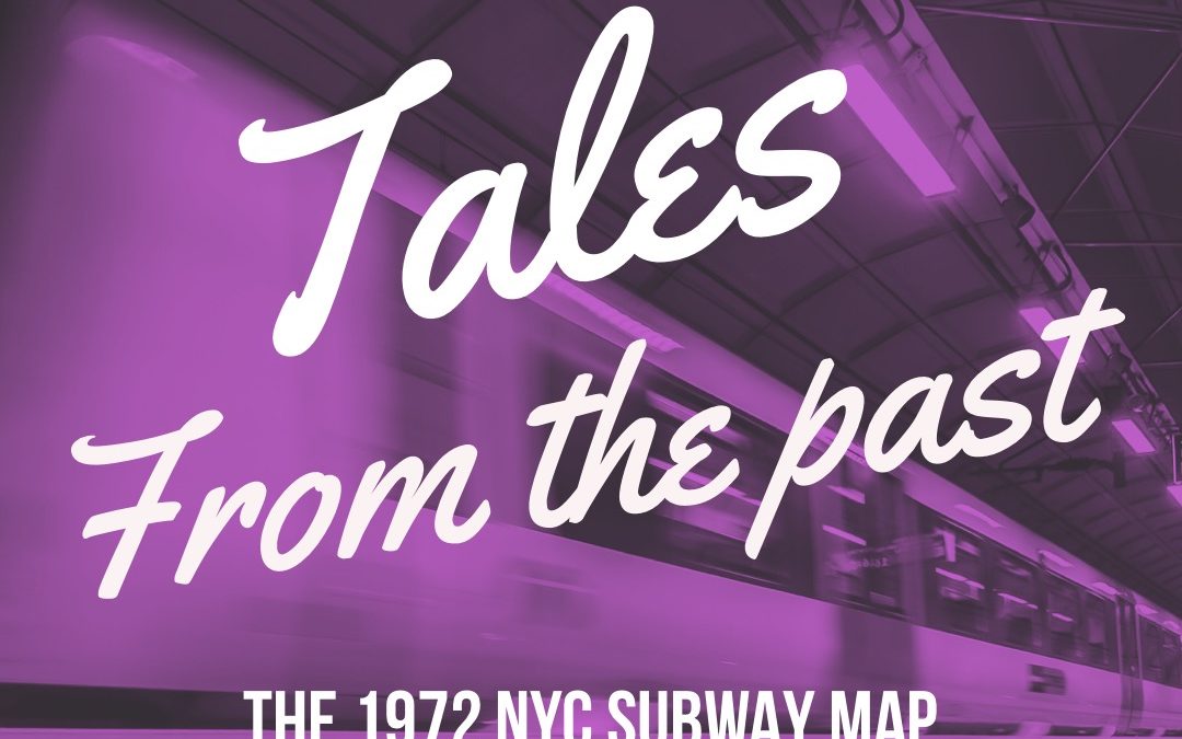 Tales from the Past – The 1972 New York City Subway Map