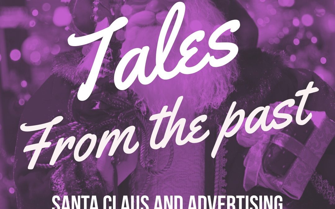 Tales from the Past: Santa Claus and Advertising